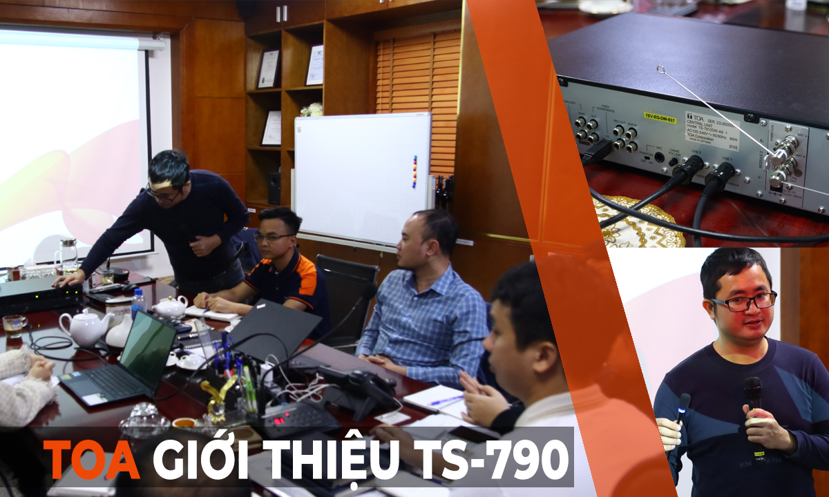 TOA Electronics Việt Nam training Hệ thống hội thảo TS-790 mới
